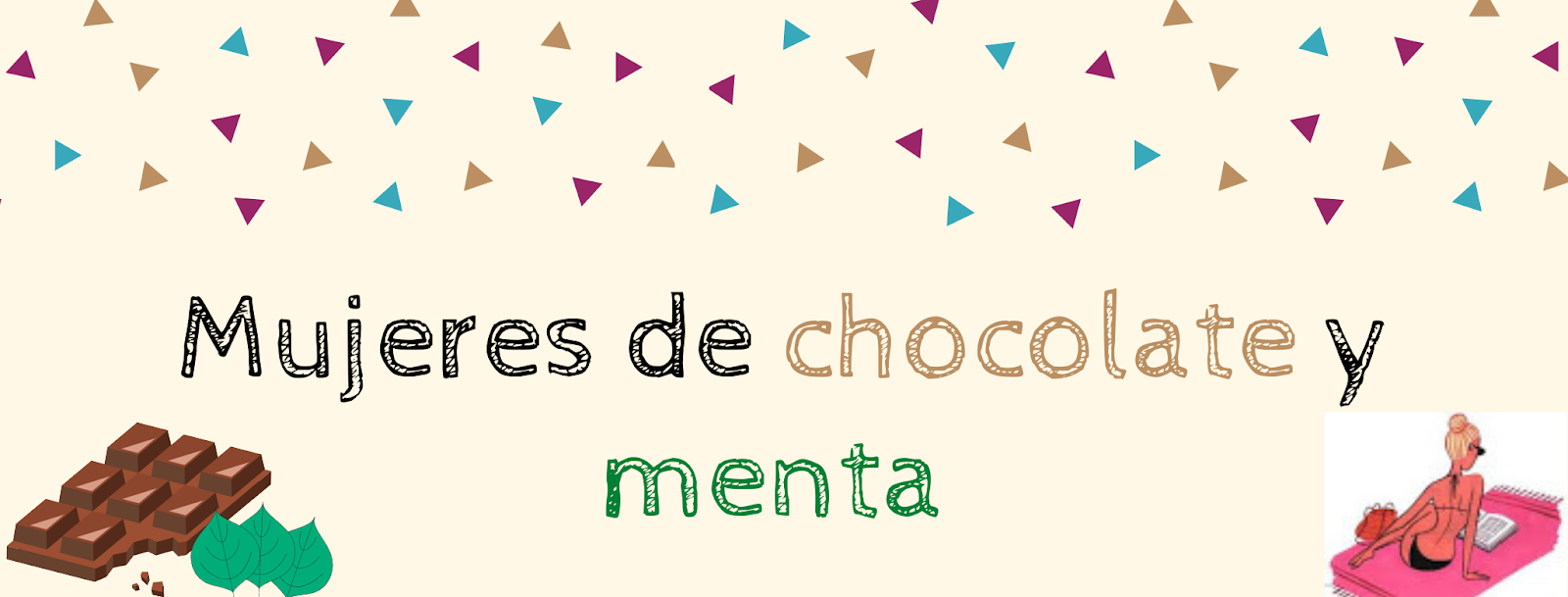 Mujeres de chocolate y menta