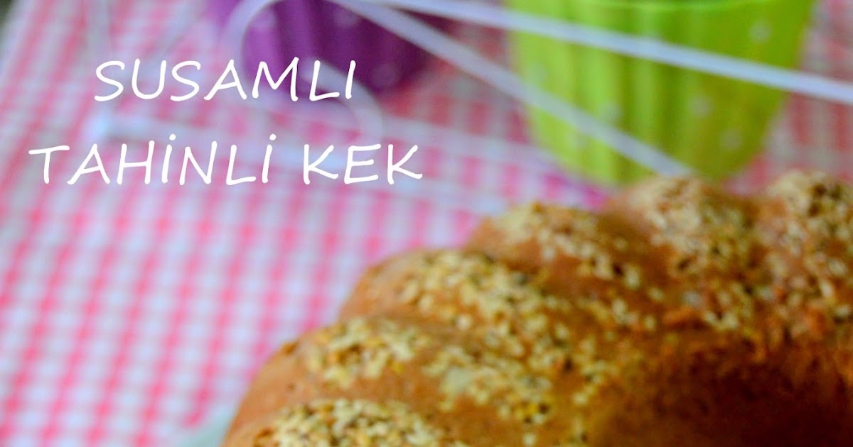 OLSADA YESEK SUZAN SUSAMLI TAHİNLİ KEK
