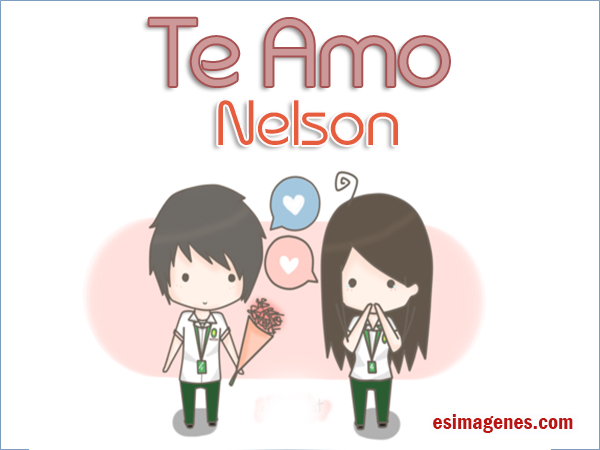 Imagenes Te Amo Nelson | te amo nelson im 225 genes tarjetas postales con nombres Imagenes Te Amo Nelson | te amo nelson im 225 genes tarjetas postales con nombres