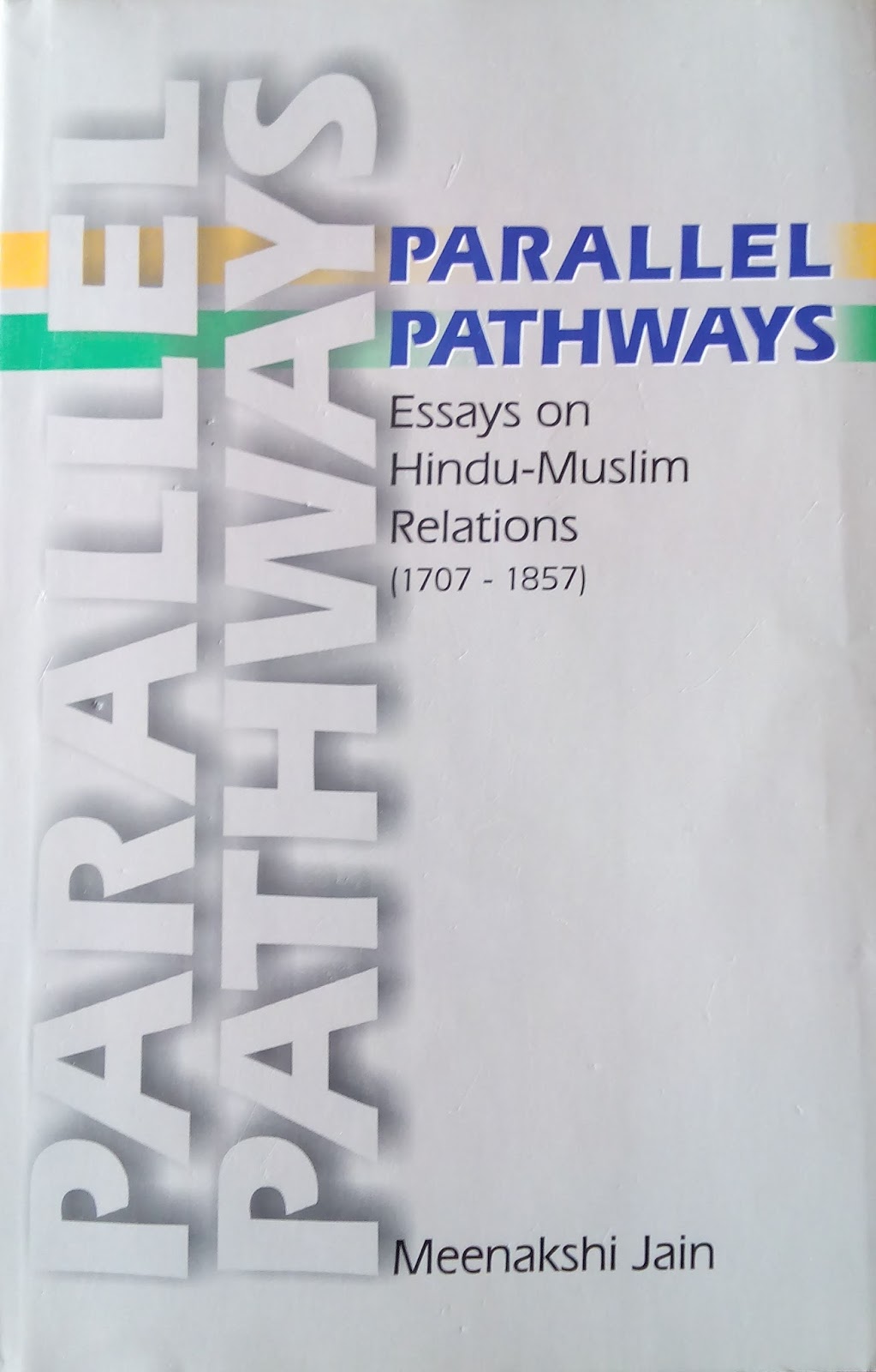 parallel pathways essays on hindu-muslim relations parallel pathways essays on hindu-muslim relations