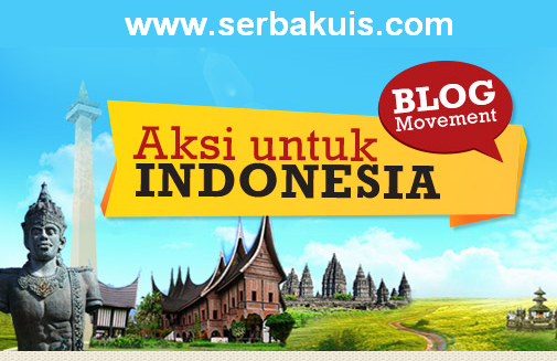 Kontes Blog Aksi Untuk Indonesia Berhadiah Uang Total 5 JUTA
