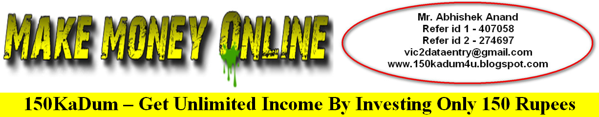 150KaDum - Get Unlimited Income By Investing Only 150 Rupees