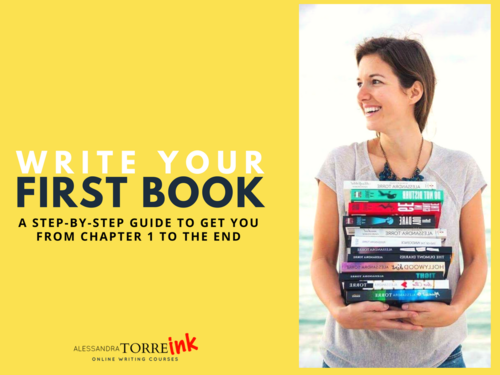 Writing Your First Book By Alessandra Torre Ink