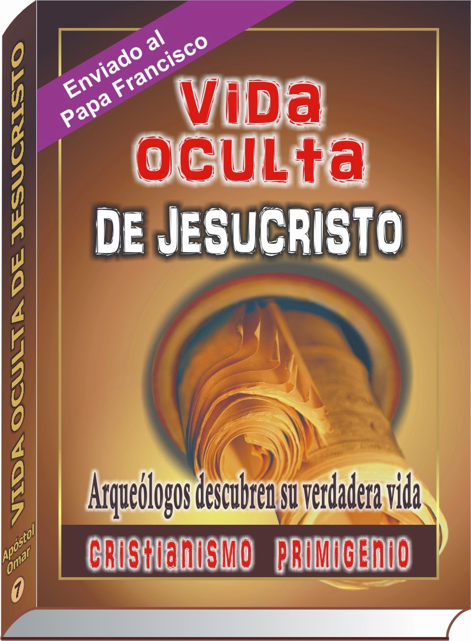 Dónde adquirir libro VIDA OCULTA DE JESUCRISTO-CRISTIANISMO PRIMIGENIO