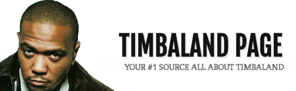 Timbaland Page // #1 Fansite 