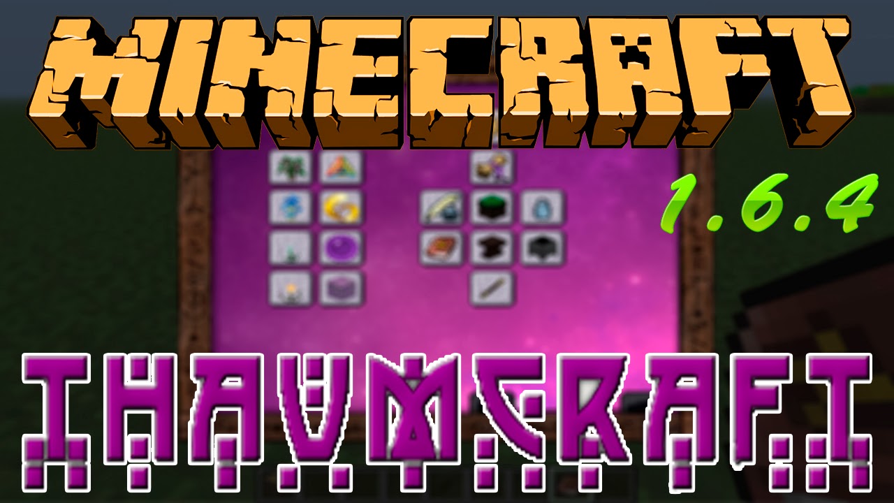 Thaumcraft 1.6.4 Como Instalar Mods No Minecraft Os melhores mods você encontra aqui
