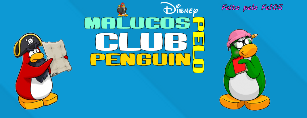 Malucos Pelo Club Penguin