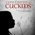 "CONFESSIONS OF CUCKOOS "