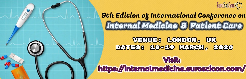 9<sup>th</sup> Edition of International Conference on  Internal Medicine And Patient Care