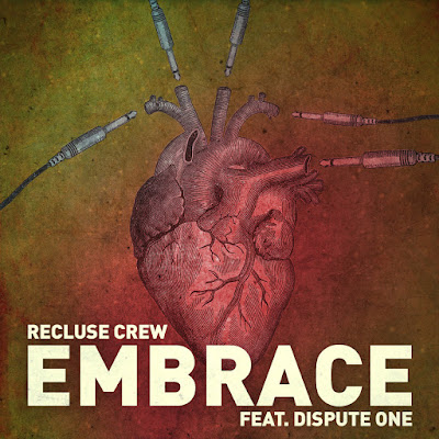 Recluse Crew ft. Dispute One - "Embrace" / www.hiphopondeck.com