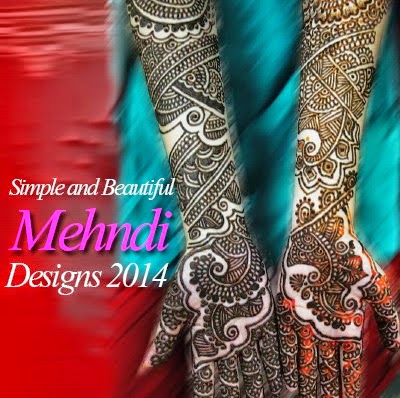 The Best Simple and Wonderful Mehndi Designs Collection