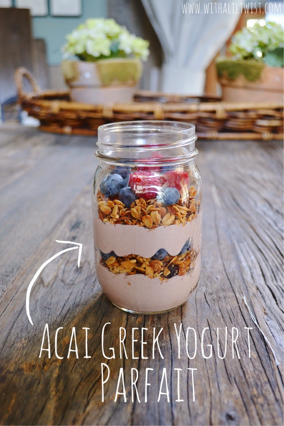 ...with a lil' twist Acai Greek Yogurt Parfait