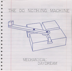 The Do Nothing Machine: Mechanical Daydream (8 Songs) 2002