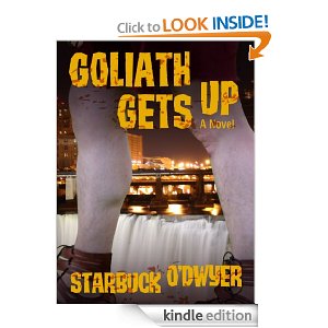 Goliath Gets Up by Starbuck O'Dwyer
