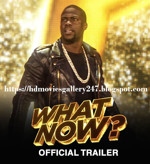 Watch Kevin Hart: What Now? Streaming Watch Kevin Hart: What Now? Streaming