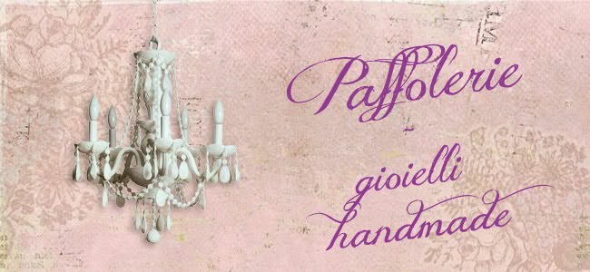 Paffolerie ° Gioielli Handmade °
