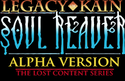 Soul Reaver Alpha - The Lost Content
