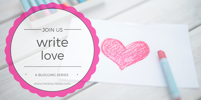 write love — A Blogging Series