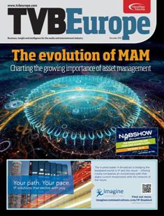 TVBEurope. Business, insight and intelligence for the broadcast media industry - December 2015 | ISSN 1461-4197 | TRUE PDF | Mensile | Professionisti | Broadcast | Comunicazione
TVBEurope is the leading European broadcast media publication and business platform providing news and analysis, business profiles and case studies on the latest industry developments. Whether it is emerging technology from the world of broadcast workflow or multi-platform content, TVBEurope is at the heart of it all as the leading source of content across the entire broadcast chain.
TVBEurope’s monthly magazine offers readers an insight into the broadcast world through a mix of features, interviews, case studies and topical forums.
TVBEurope’s own in-house conferences and specialist roundtables have built up a strong reputation and following, offering in-depth analysis of the challenges and developments in Beyond HD and IT Broadcast Workflow. TVBEurope also hosts the prestigious broadcast media awards gala, the TVBAwards.