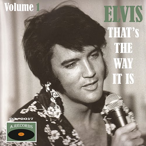Elvis - That's The Way It Is - Volume 1 (March 2017)