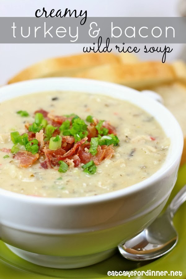 Eat Cake For Dinner Creamy Turkey {or Chicken} and Bacon Wild Rice Soup