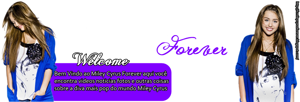 Miley Cyrus Forever