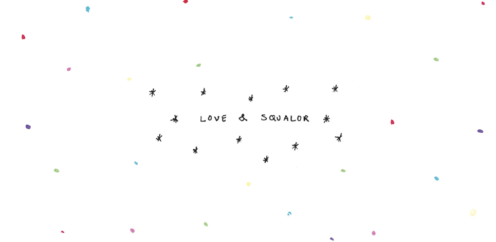 Love & Squalor