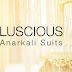 Luscious Anarkali Suits Pics