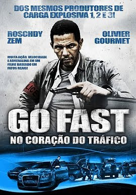Filme Poster Go Fast - No Coração do Tráfico DVDRip XviD & RMVB Dublado