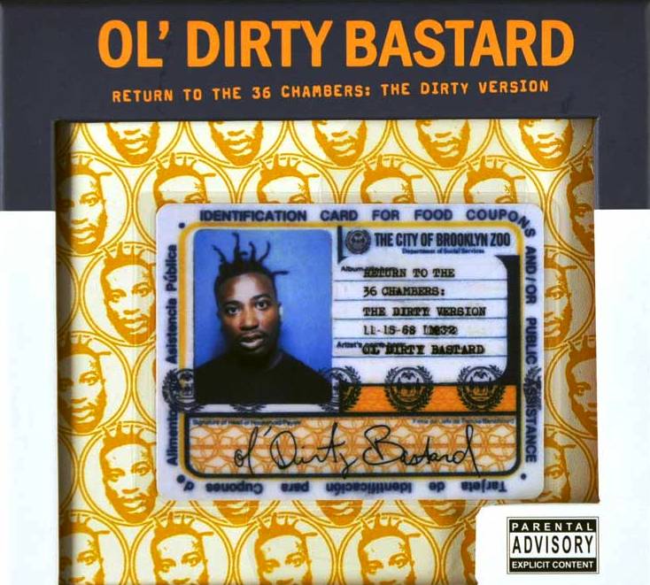 Ol' Dirty Bastard return to the 36 chambers the dirty version BANDERA