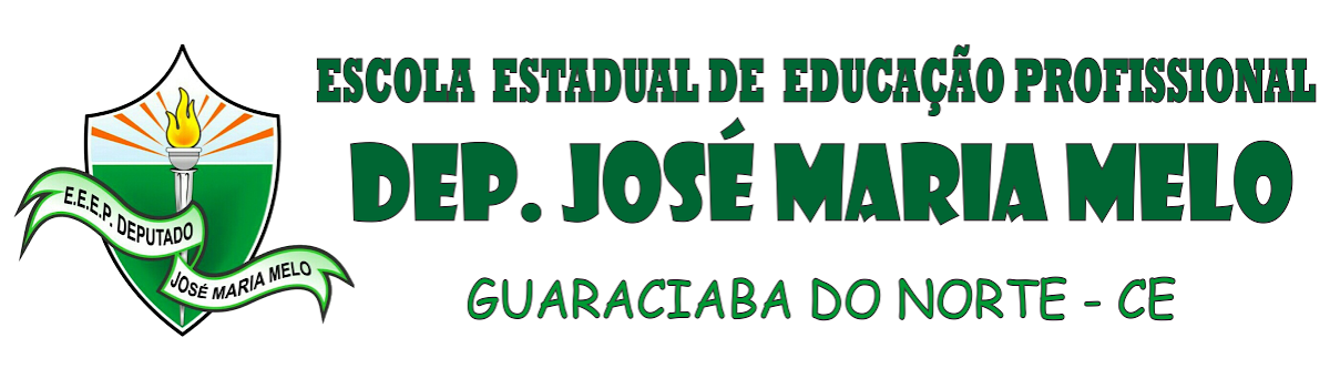 EEEP Dep. José Maria Melo