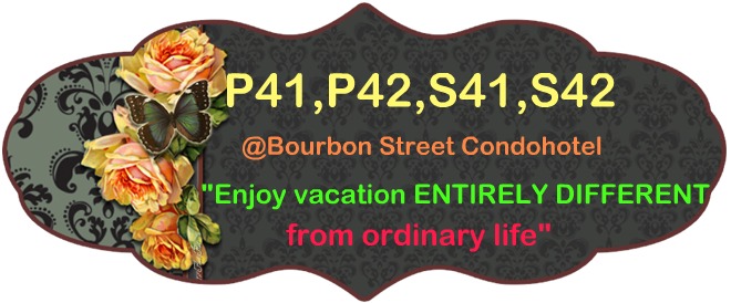 P41, P42,S41,S42                                                       @ Bourbon Street Condohotel,