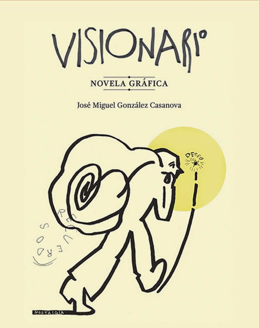 Visionario de José Miguel González Casanova