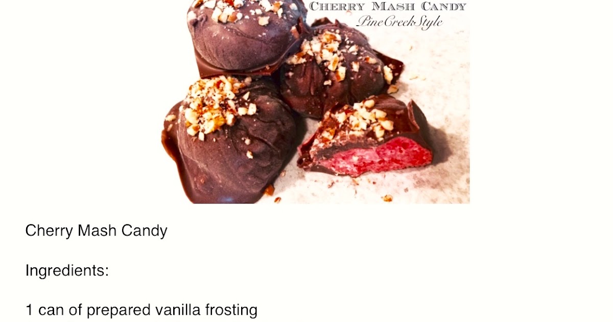Pine Creek Style Cherry Mash Candy...