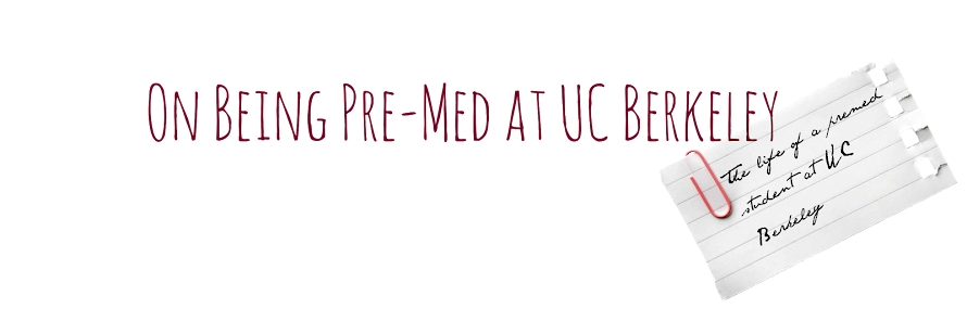 On Being Pre-Med at UC Berkeley