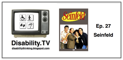 Disability.TV Ep. 27, with Seinfeld poster