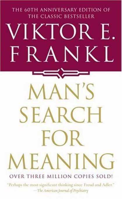 Viktor Frankl Mans Search For Meaning Quotes. QuotesGram
