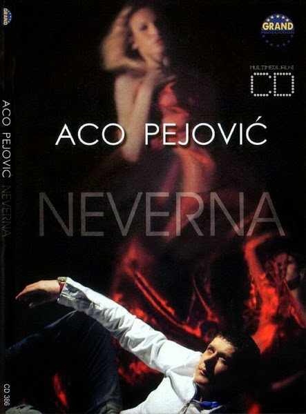 Aco Pejovic - Diskografija (2000-2013)  2006+-+Neverna+1