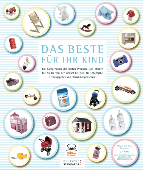 Das Beste für Ihr Kind - herausgegeben von Florian Langenscheidt. Über Marken und Produkte, die Kinder lieben.