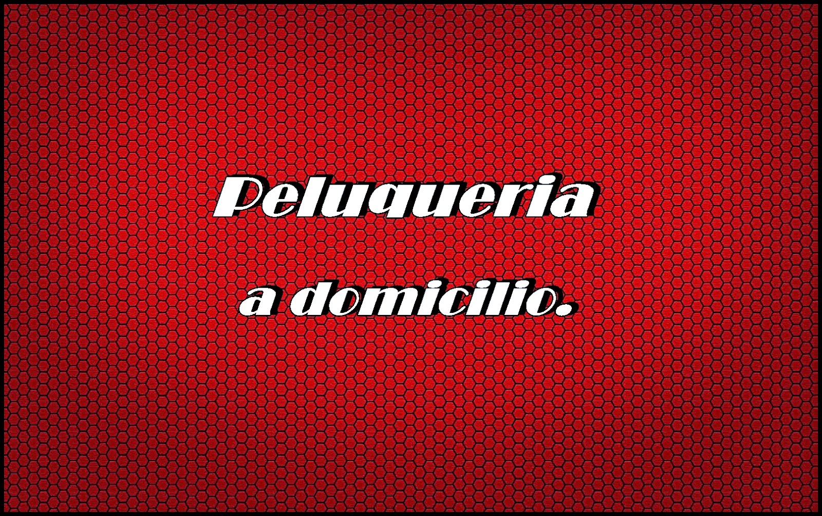 Peluqueria a domicilio
