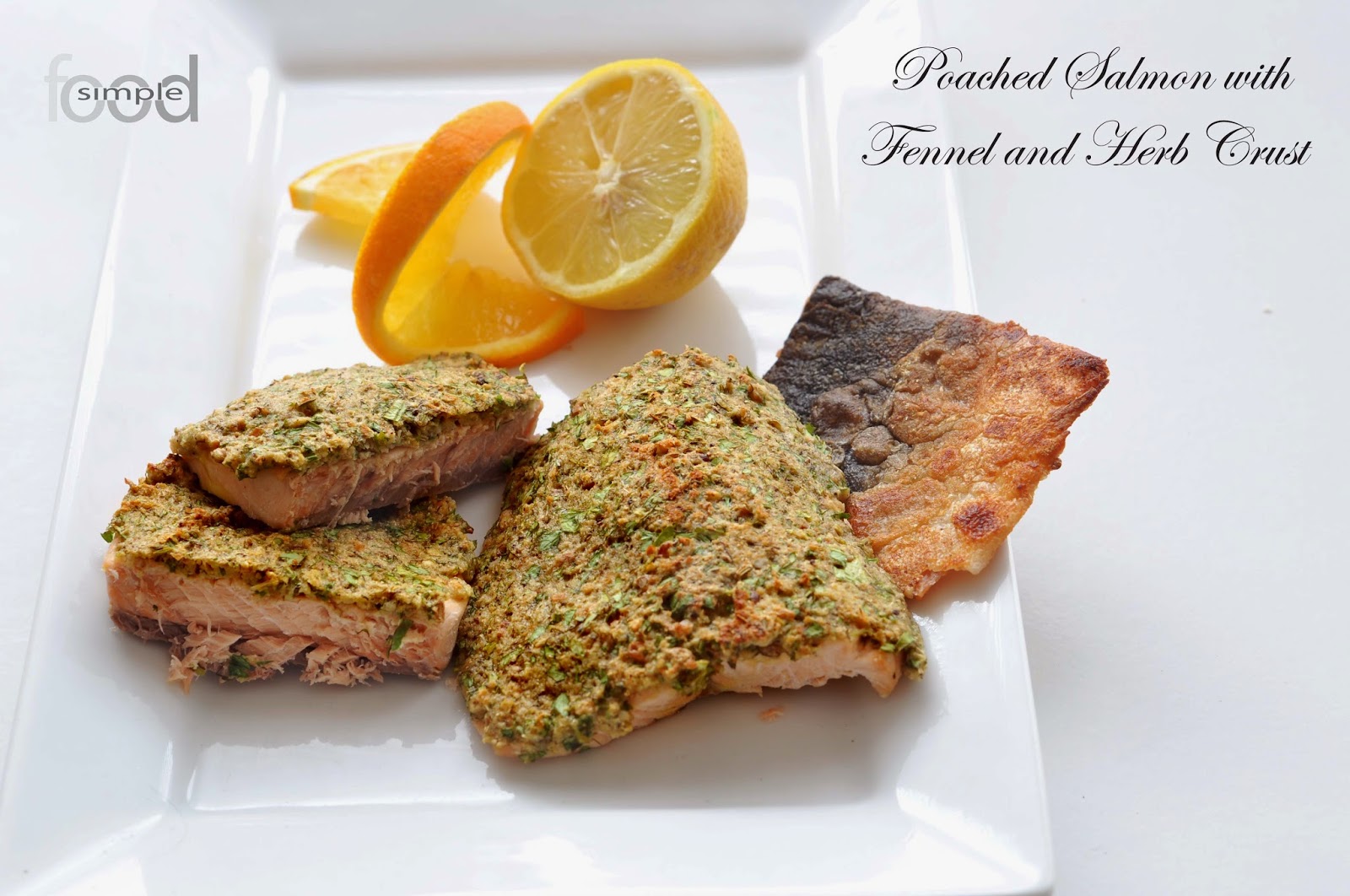 Poached Salmon with Fennel and Herb Crust ~ Simple Food