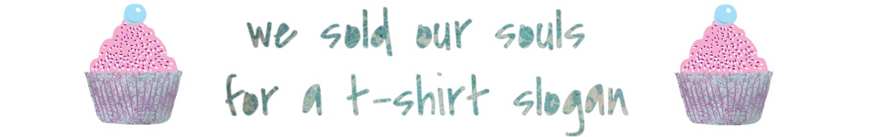 We sold our souls for a t-shirt slogan