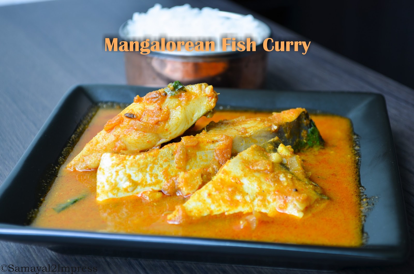 samayal2Impress MANGALOREAN FISH CURRY
