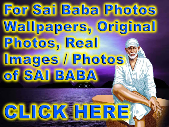 FOR SHIRDI SAI BABA WALLPAPERS CLICK HERE