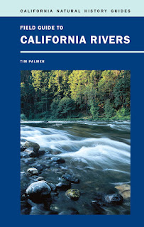 Field Guide to California Rivers (California Natural History Guides) Tim Palmer