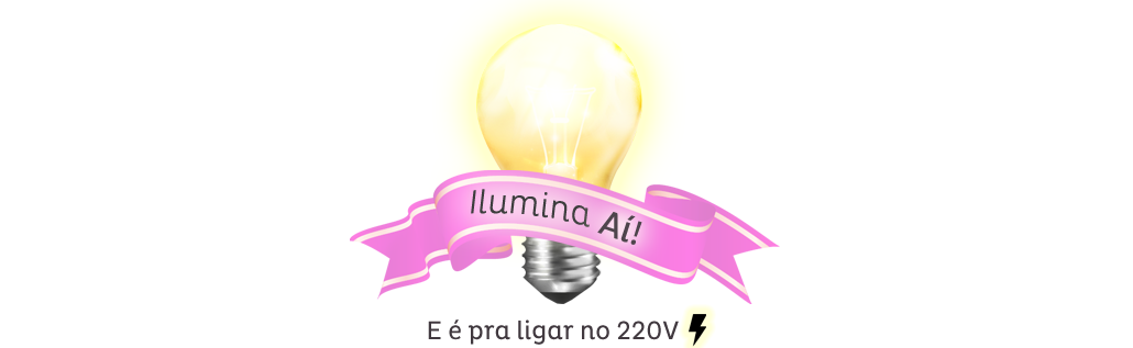 Ilumina aí!