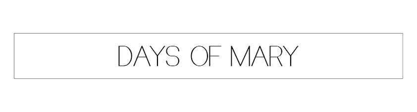 Days of Mary