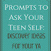 Prompts to Ask Your Teen Self: Discover Ideas for Your YA Novel