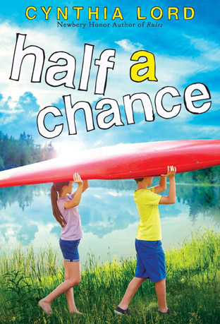 half a chance by cynthia lord half a chance by cynthia lord