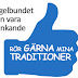 Rör gärna mina traditioner
